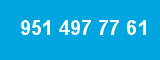 951 497 77 61